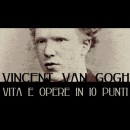 Riassunto su Van Gogh: la vita e le opere